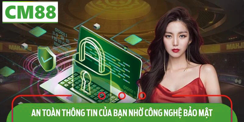 Chính Sách Bảo Mật CM88 - Các Biện Pháp Bảo Vệ Thông Tin